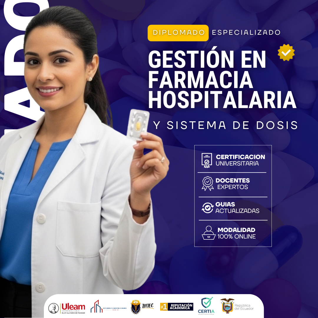Diplomado en Gestión de Farmacia Hospitalaria y Sistema de Dosis Unitaria