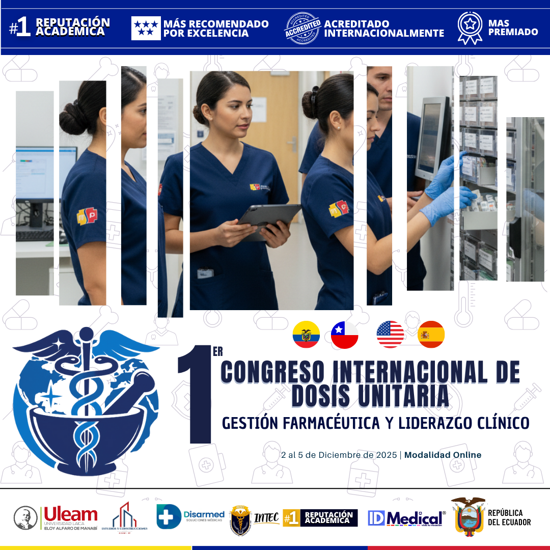 Primer congreso internacional de Dosis Unitaria, Gestión Farmacéutica y Liderazgo Clínico